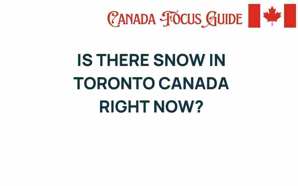 is-there-snow-in-toronto-canada-right-now