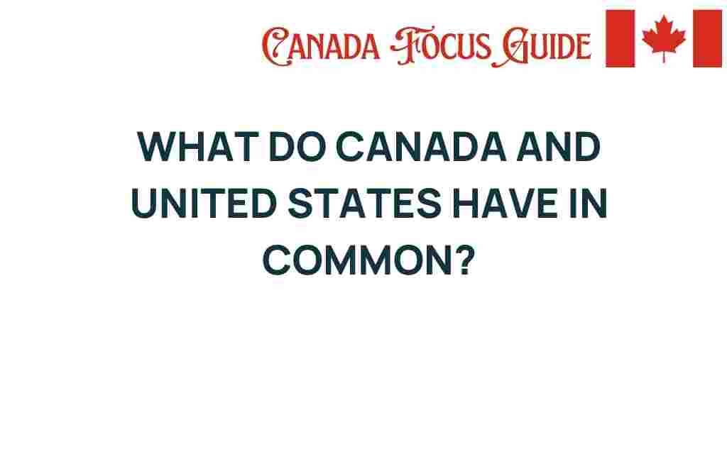 uncovering-canada-united-states-similarities