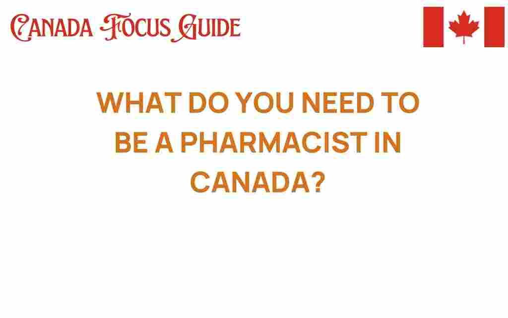 what-you-need-to-be-a-pharmacist-canada