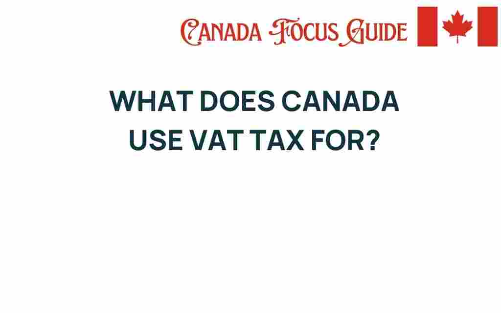what-does-canada-use-vat-tax-for