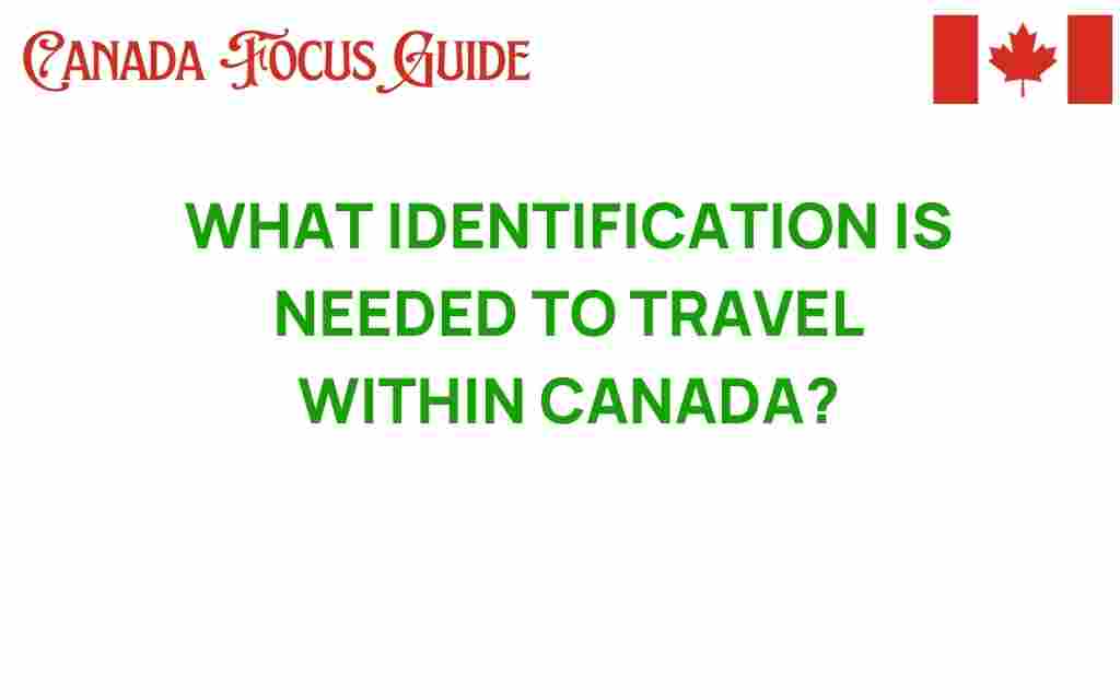 what-identification-is-needed-to-travel-within-canada