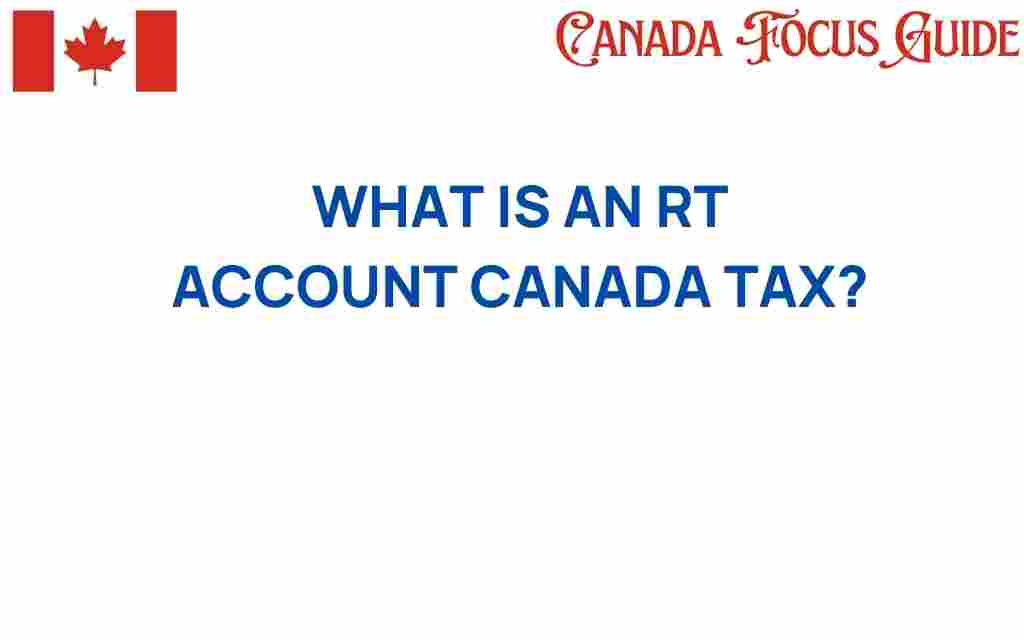 rt-account-canada-tax