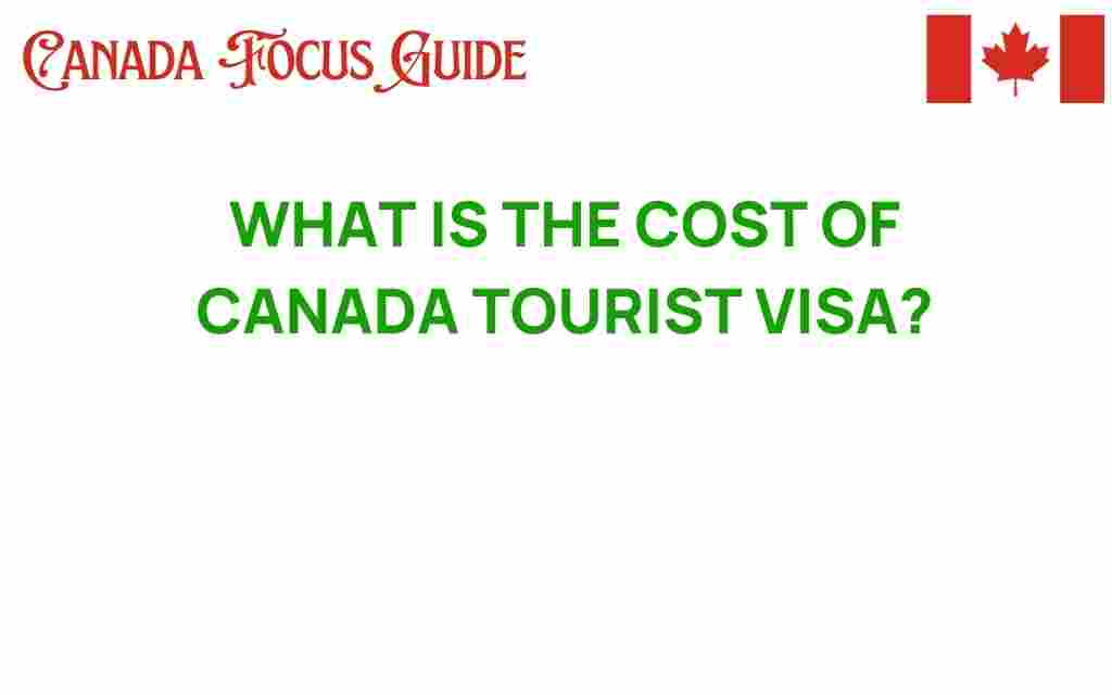 cost-of-canada-tourist-visa