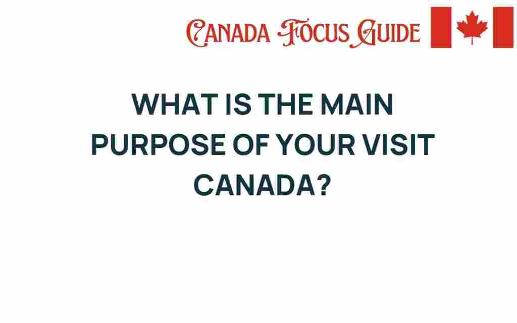 visit-canada-main-purpose