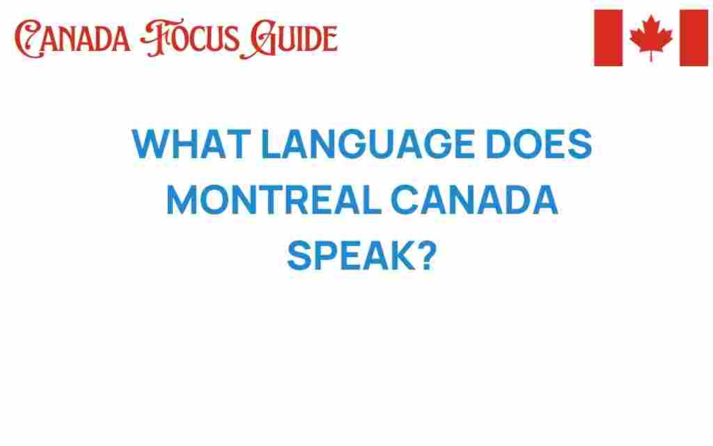 what-language-montreal-canada-speak