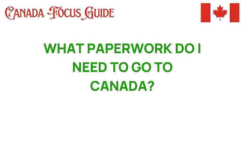 paperwork-you-need-to-visit-canada