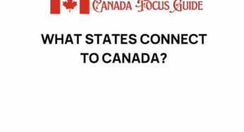 Discover the States That Connect to Canada: An Intriguing Borderline