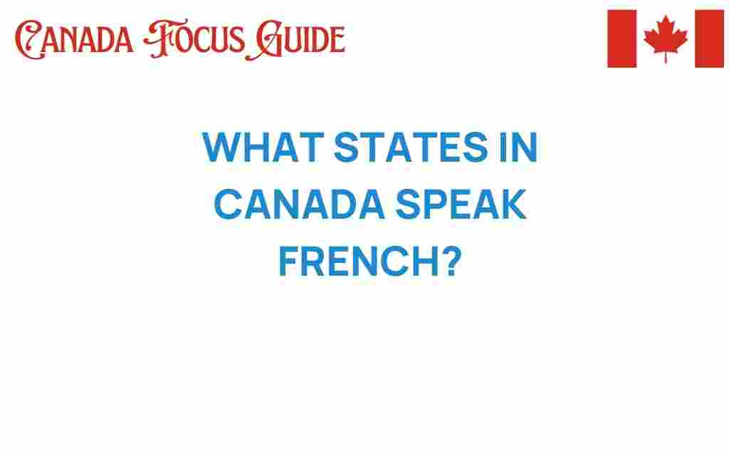 discover-french-speaking-states-canada
