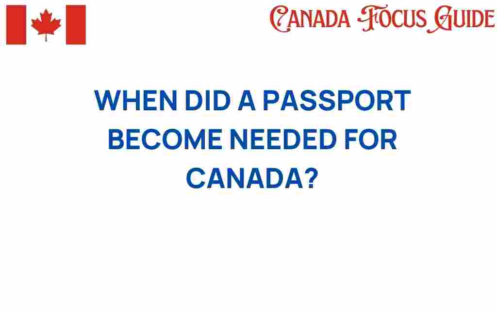 when-did-a-passport-become-needed-for-canada