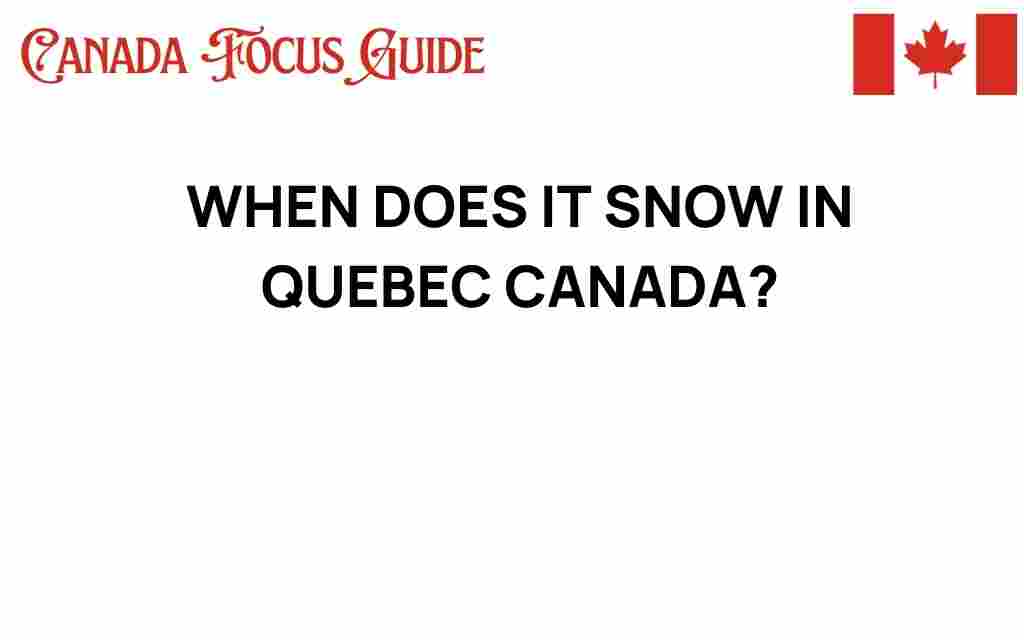when-does-it-snow-in-quebec
