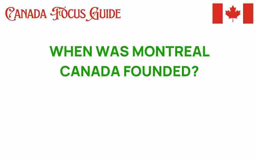 when-was-montreal-canada-founded