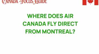 Discover Where Air Canada Flies Direct from Montreal for Your Next Adventure