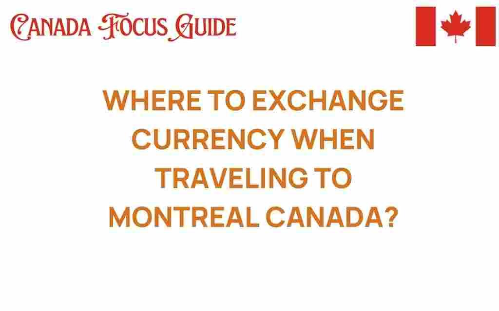 where-to-exchange-currency-when-traveling-to-montreal
