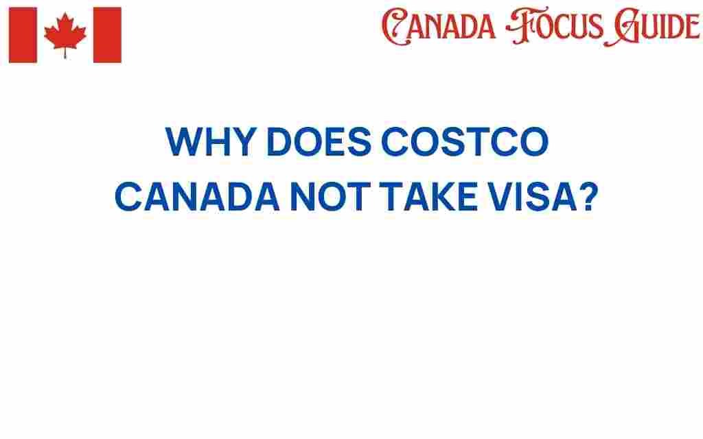 why-does-costco-canada-not-take-visa