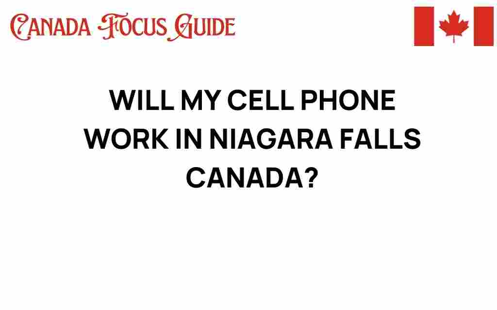 will-my-cell-phone-work-in-niagara-falls-canada